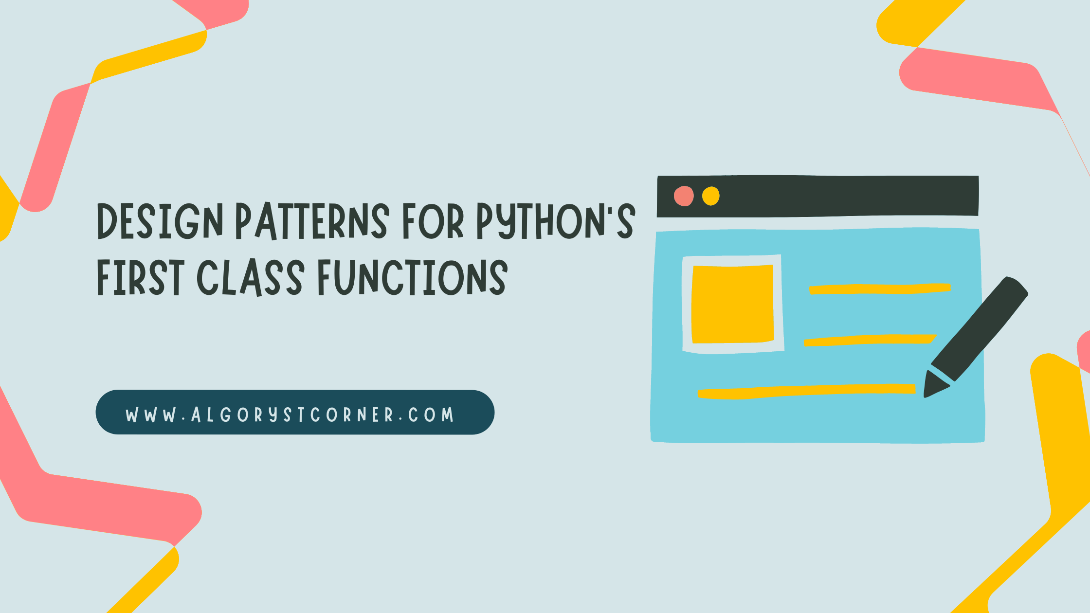 Design Patterns For Python S First Class Functions   Blue Pastel Creative Fun Blogging Blog Banner 