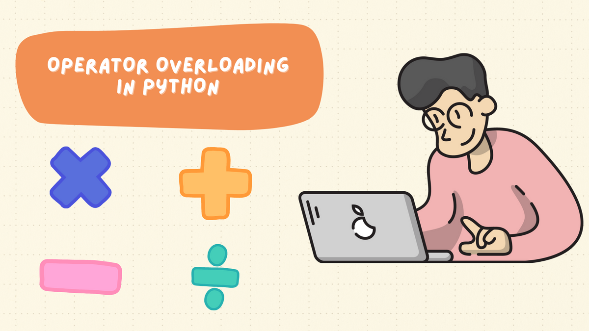 Operator Overloading in Python  Object Oriented Programming in