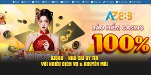 AZ888 – Nhà Cái Uy Tín Với Nhiều Dịch Vụ & Khuyến Mãi