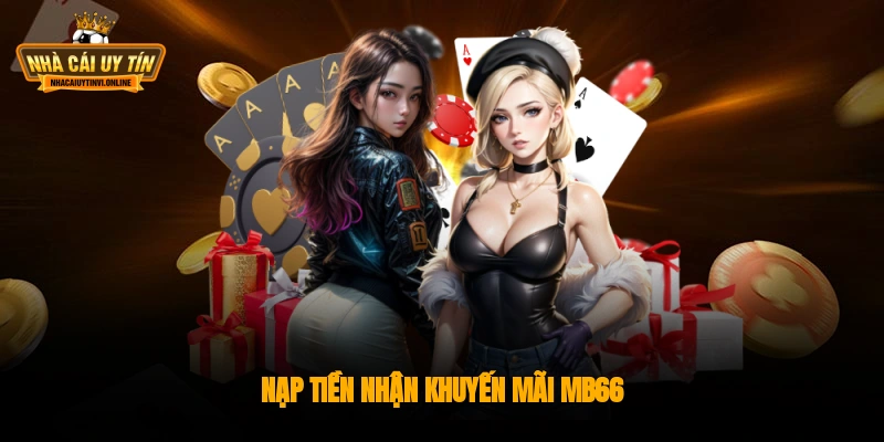 Nạp tiền nhận ưu đãi mb66