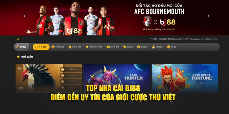 Top Nhà Cái BJ88 – Điểm Đến Uy Tín Của Giới Cược Thủ Việt