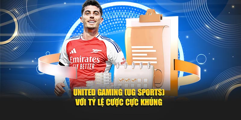 United Gaming UG Sports với tỷ lệ cược cực khủng